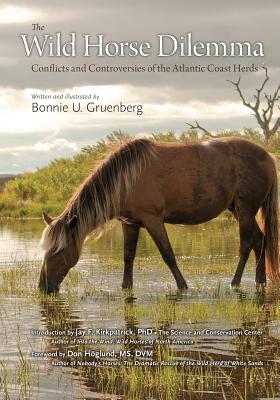 Seller image for The Wild Horse Dilemma: Conflicts and Controversies of the Atlantic Coast Herds (Paperback or Softback) for sale by BargainBookStores