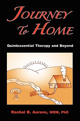 Immagine del venditore per Journey to Home: Quintessential Therapy and Beyond (Paperback or Softback) venduto da BargainBookStores