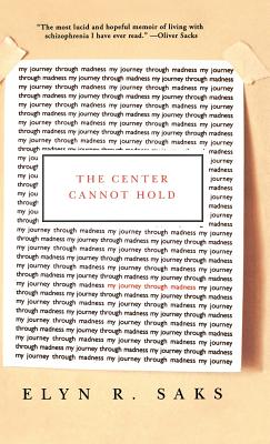 Seller image for The Center Cannot Hold: My Journey Through Madness (Hardback or Cased Book) for sale by BargainBookStores