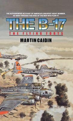 Imagen del vendedor de The B-17 - The Flying Forts (Hardback or Cased Book) a la venta por BargainBookStores