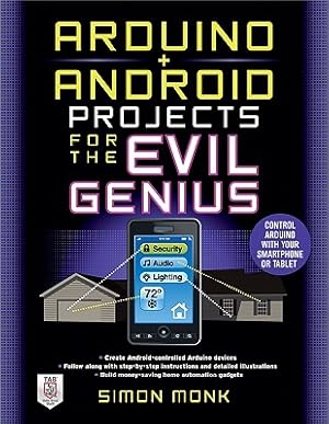 Seller image for Arduino + Android Projects for the Evil Genius: Control Arduino with Your Smartphone or Tablet (Paperback or Softback) for sale by BargainBookStores