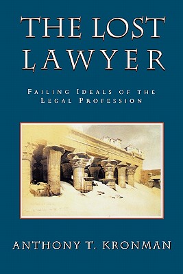 Seller image for The Lost Lawyer: Failing Ideals of the Legal Profession (Paperback or Softback) for sale by BargainBookStores