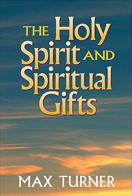 Bild des Verkufers fr The Holy Spirit and Spiritual Gifts: In the New Testament Church and Today (Paperback or Softback) zum Verkauf von BargainBookStores