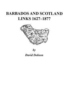 Immagine del venditore per Barbados and Scotland, Links 1627-1877 (Paperback or Softback) venduto da BargainBookStores