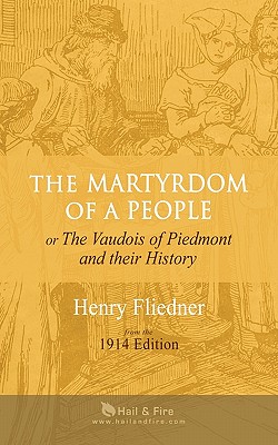 Seller image for The Martyrdom of a People: Or the Vaudois of Piedmont and Their History (Paperback or Softback) for sale by BargainBookStores