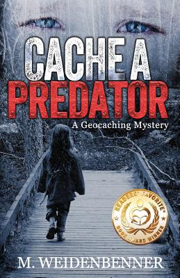 Seller image for Cache a Predator, a Geocaching Mystery (Paperback or Softback) for sale by BargainBookStores