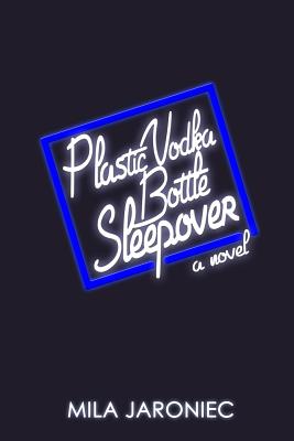 Immagine del venditore per Plastic Vodka Bottle Sleepover (Paperback or Softback) venduto da BargainBookStores