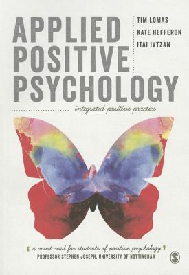 Seller image for Applied Positive Psychology: Integrated Positive Practice (Paperback or Softback) for sale by BargainBookStores