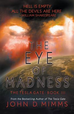 Imagen del vendedor de The Eye of Madness: Tesla Gate Book 3 (Paperback or Softback) a la venta por BargainBookStores