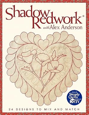 Imagen del vendedor de Shadow Redwork with Alex Anderson - Print on Demand Edition (Paperback or Softback) a la venta por BargainBookStores