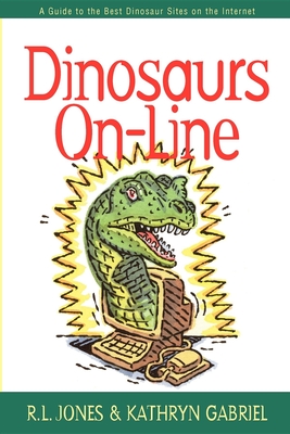 Bild des Verkufers fr Dinosaurs On-Line: A Guide to the Best Dinosaur Sites on the Internet (Paperback or Softback) zum Verkauf von BargainBookStores