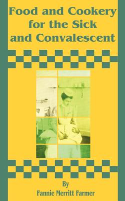 Imagen del vendedor de Food and Cookery for the Sick and Convalescent (Paperback or Softback) a la venta por BargainBookStores