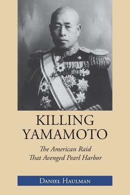 Seller image for Killing Yamamoto: The American Raid That Avenged Pearl Harbor (Paperback or Softback) for sale by BargainBookStores