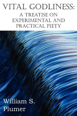 Immagine del venditore per Vital Godliness: A Treatise on Experimental and Practical Piety (Paperback or Softback) venduto da BargainBookStores