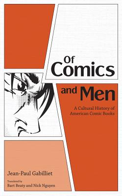 Immagine del venditore per Of Comics and Men: A Cultural History of American Comic Books (Paperback or Softback) venduto da BargainBookStores