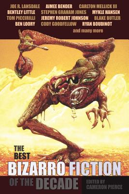 Immagine del venditore per The Best Bizarro Fiction of the Decade (Paperback or Softback) venduto da BargainBookStores