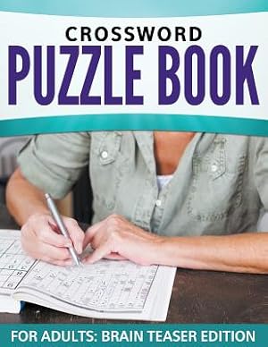 Seller image for Crossword Puzzle Book for Adults: Brain Teaser Edition (Paperback or Softback) for sale by BargainBookStores