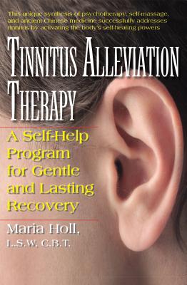 Bild des Verkufers fr Tinnitus Alleviation Therapy: A Self-Help Program for Gentle and Lasting Recovery (Hardback or Cased Book) zum Verkauf von BargainBookStores