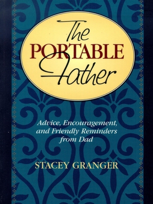 Seller image for The Portable Father: Advice, Encouragement, and Friendly Reminders from Dad (Paperback or Softback) for sale by BargainBookStores