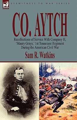 Imagen del vendedor de Co. Aytch: Recollections of Service with Company H, 'Maury Grays, ' 1st Tennessee Regiment During the American Civil War (Paperback or Softback) a la venta por BargainBookStores