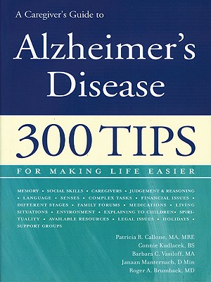 Seller image for A Caregiver's Guide to Alzheimer's Disease: 300 Tips for Making Life Easier (Paperback or Softback) for sale by BargainBookStores