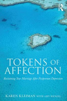 Imagen del vendedor de Tokens of Affection: Reclaiming Your Marriage After Postpartum Depression (Paperback or Softback) a la venta por BargainBookStores