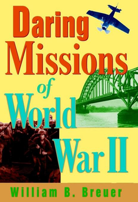 Seller image for Daring Missions of World War II (Hardback or Cased Book) for sale by BargainBookStores