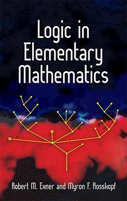 Immagine del venditore per Logic in Elementary Mathematics (Paperback or Softback) venduto da BargainBookStores
