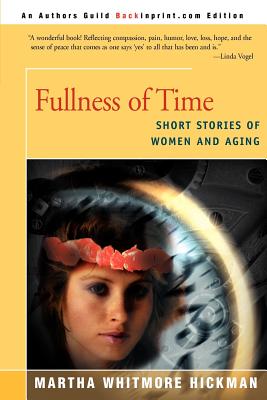 Bild des Verkufers fr Fullness of Time: Short Stories of Women and Aging (Paperback or Softback) zum Verkauf von BargainBookStores