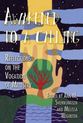 Imagen del vendedor de Awakened to a Calling: Reflections on the Vocation of Ministry (Paperback or Softback) a la venta por BargainBookStores