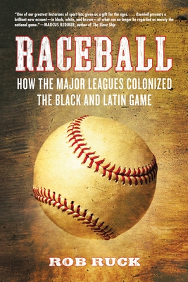 Immagine del venditore per Raceball: How the Major Leagues Colonized the Black and Latin Game (Paperback or Softback) venduto da BargainBookStores