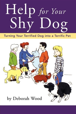 Image du vendeur pour Help for Your Shy Dog: Turning Your Terrified Dog Into a Terrific Pet (Paperback or Softback) mis en vente par BargainBookStores