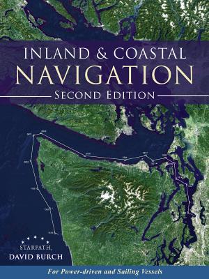 Immagine del venditore per Inland and Coastal Navigation: For Power-Driven and Sailing Vessels, 2nd Edition (Paperback or Softback) venduto da BargainBookStores