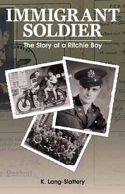 Seller image for Immigrant Soldier: The Story of a Ritchie Boy (Paperback or Softback) for sale by BargainBookStores