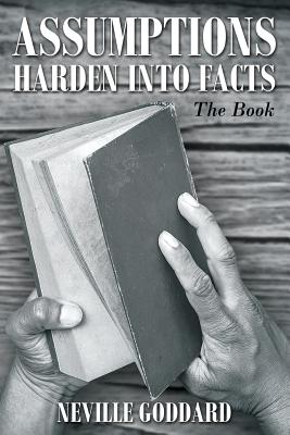 Immagine del venditore per Assumptions Harden Into Facts: The Book (Paperback or Softback) venduto da BargainBookStores