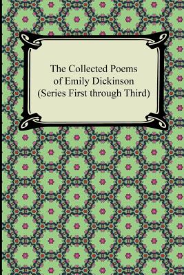 Image du vendeur pour The Collected Poems of Emily Dickinson (Series First Through Third) (Paperback or Softback) mis en vente par BargainBookStores