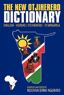 Seller image for The New Otjiherero Dictionary: English - Herero Otjiherero - Otjiingirisa (Paperback or Softback) for sale by BargainBookStores