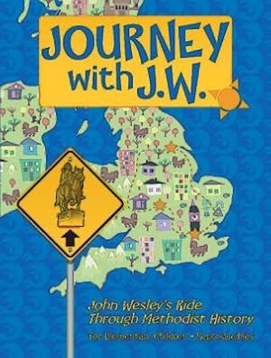 Seller image for Journey with J.W.: John Wesley's Ride Through Methodist History (Paperback or Softback) for sale by BargainBookStores