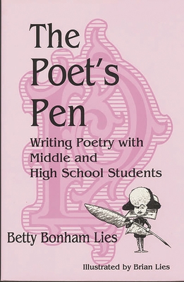 Seller image for The Poet's Pen: Writing Poetry with Middle and High School Students (Paperback or Softback) for sale by BargainBookStores