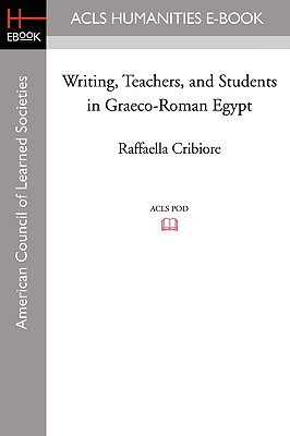 Seller image for Writing, Teachers, and Students in Graeco-Roman Egypt (Paperback or Softback) for sale by BargainBookStores