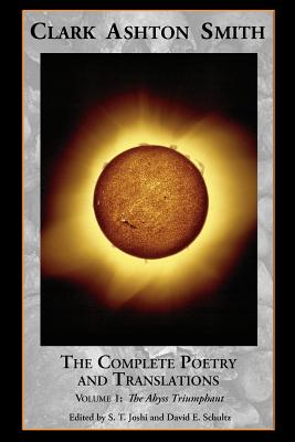 Seller image for The Complete Poetry and Translations Volume 1: The Abyss Triumphant (Paperback or Softback) for sale by BargainBookStores