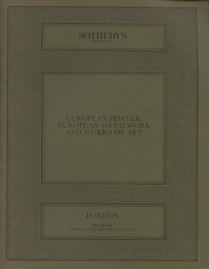 Sothebys 1985 European Pewter, Metalwork and Works of Art