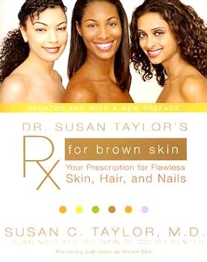 Immagine del venditore per Dr. Susan Taylor's RX for Brown Skin: Your Prescription for Flawless Skin, Hair, and Nails (Paperback or Softback) venduto da BargainBookStores