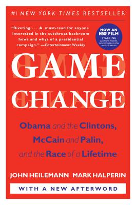 Seller image for Game Change: Obama and the Clintons, McCain and Palin, and the Race of a Lifetime (Paperback or Softback) for sale by BargainBookStores