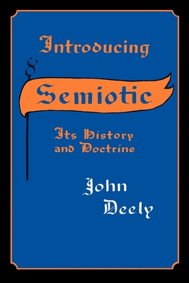 Seller image for Introducing Semiotics: Its History and Doctrine (Paperback or Softback) for sale by BargainBookStores