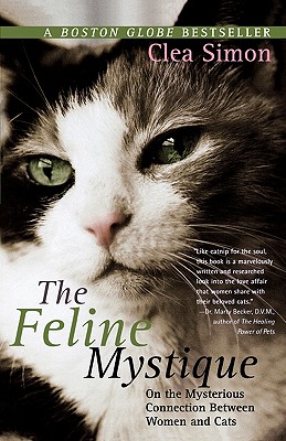 Imagen del vendedor de The Feline Mystique: On the Mysterious Connection Between Women and Cats (Paperback or Softback) a la venta por BargainBookStores