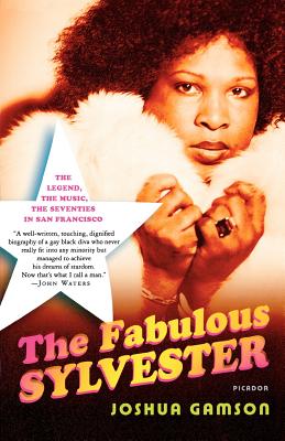 Immagine del venditore per The Fabulous Sylvester: The Legend, the Music, the Seventies in San Francisco (Paperback or Softback) venduto da BargainBookStores