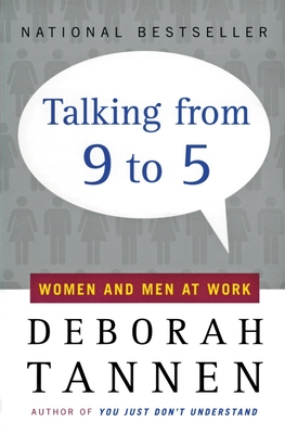 Image du vendeur pour Talking from 9 to 5: Women and Men at Work (Paperback or Softback) mis en vente par BargainBookStores