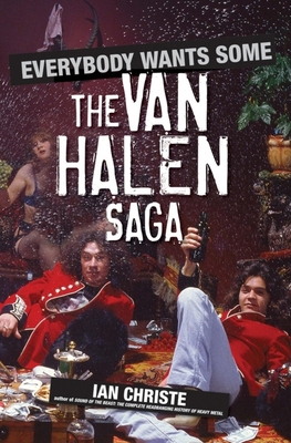 Image du vendeur pour Everybody Wants Some: The Van Halen Saga (Hardback or Cased Book) mis en vente par BargainBookStores