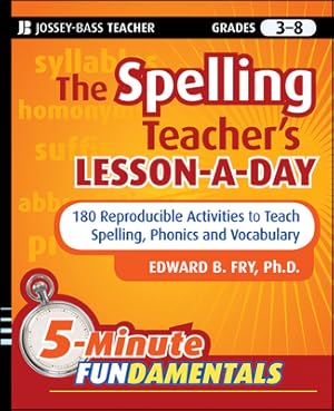 Seller image for The Spelling Teacher's Lesson-A-Day, Grades 3-8: 180 Reproducible Activities to Teach Spelling, Phonics, and Vocabulary (Paperback or Softback) for sale by BargainBookStores